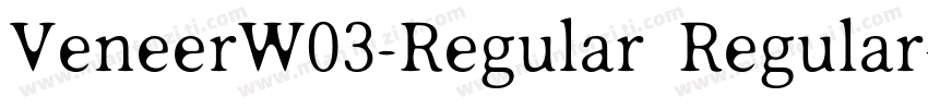 VeneerW03-Regular Regular字体转换